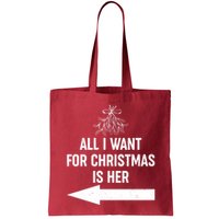 All I Want For Christmas Is Her Matching Couples Bag
