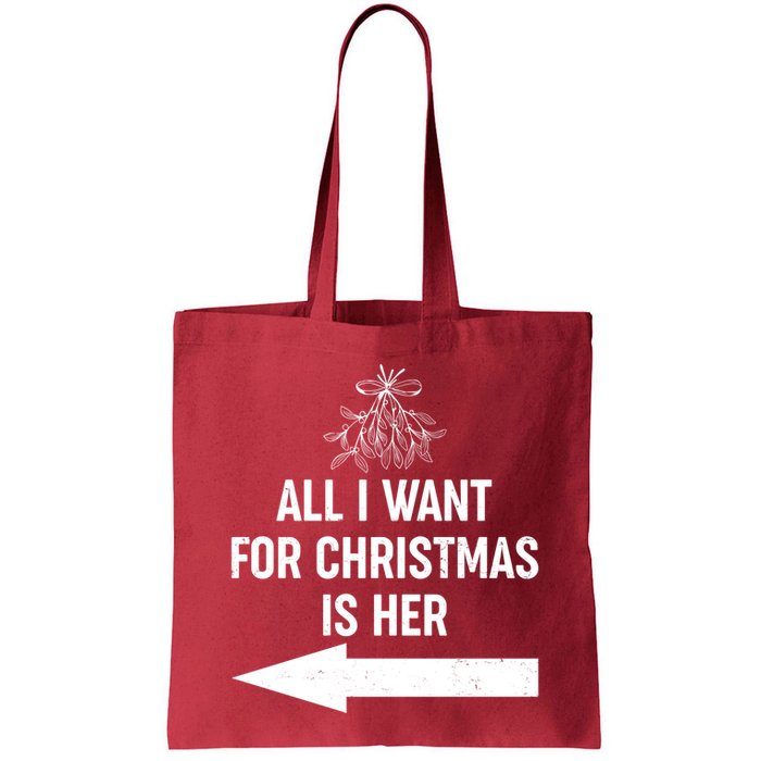 All I Want For Christmas Is Her Matching Couples Bag