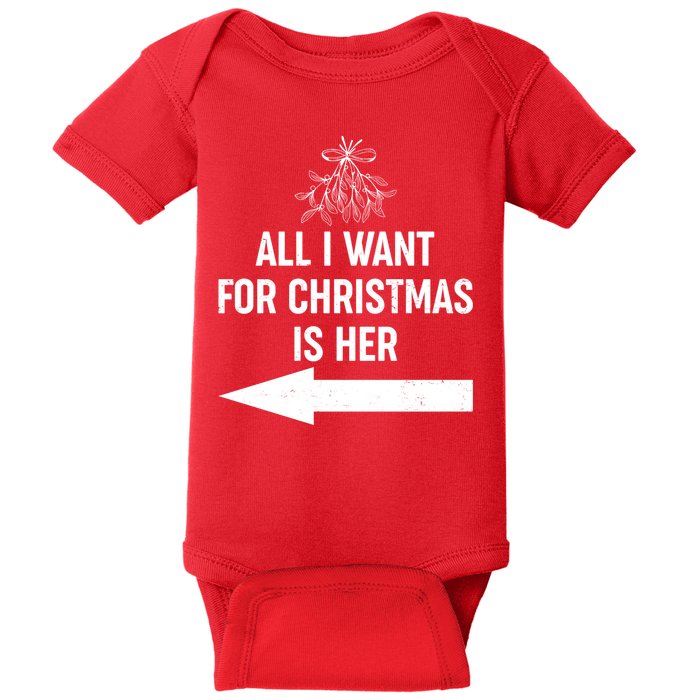 All I Want For Christmas Is Her Matching Couples Baby Bodysuit