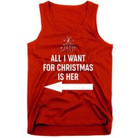 All I Want For Christmas Is Her Matching Couples Tank Top