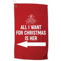 All I Want For Christmas Is Her Matching Couples Golf Towel