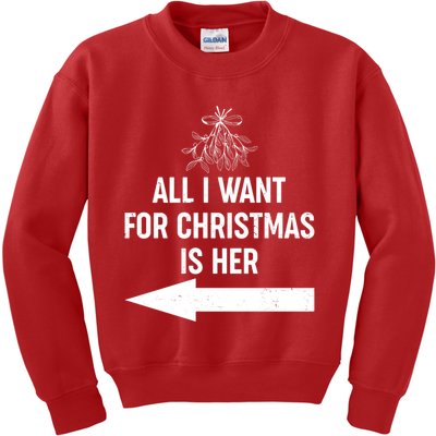 All I Want For Christmas Is Her Matching Couples Kids Sweatshirt