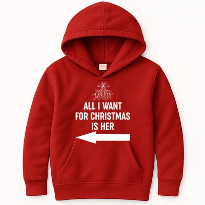 All I Want For Christmas Is Her Matching Couples Kids Hoodie