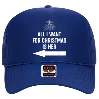 All I Want For Christmas Is Her Matching Couples High Crown Mesh Back Trucker Hat