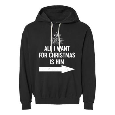 All I Want For Christmas Is Him Matching Couples Garment-Dyed Fleece Hoodie