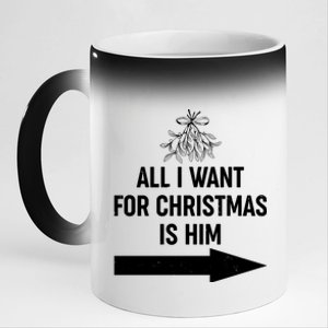 All I Want For Christmas Is Him Matching Couples 11oz Black Color Changing Mug