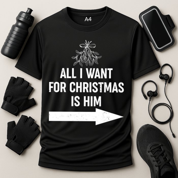 All I Want For Christmas Is Him Matching Couples Performance Shirt