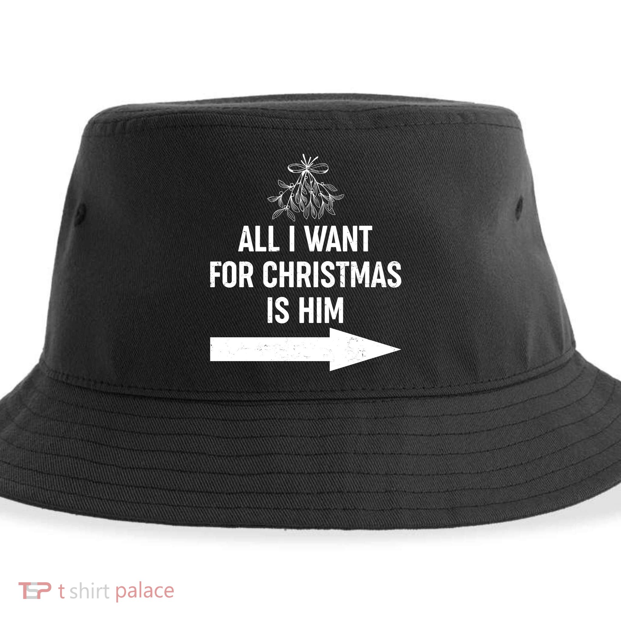 All I Want For Christmas Is Him Matching Couples Sustainable Bucket Hat