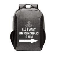 All I Want For Christmas Is Him Matching Couples Vector Backpack