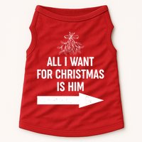 All I Want For Christmas Is Him Matching Couples Doggie Tank