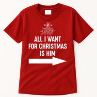 All I Want For Christmas Is Him Matching Couples Tall T-Shirt
