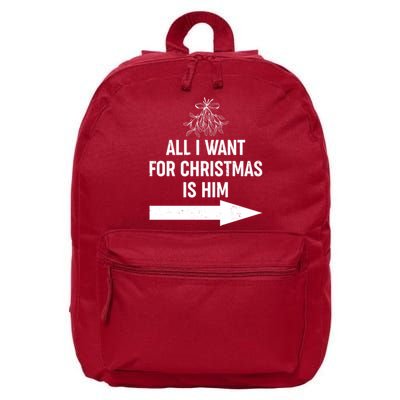 All I Want For Christmas Is Him Matching Couples 16 in Basic Backpack