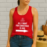 All I Want For Christmas Is Him Matching Couples Womens Tank Top