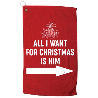 All I Want For Christmas Is Him Matching Couples Golf Towel