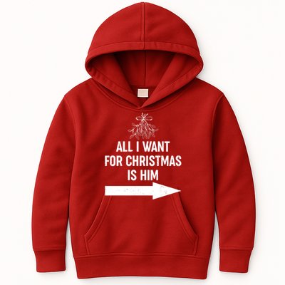 All I Want For Christmas Is Him Matching Couples Kids Hoodie