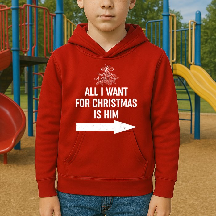 All I Want For Christmas Is Him Matching Couples Kids Hoodie