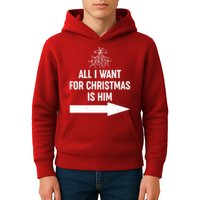 All I Want For Christmas Is Him Matching Couples Kids Hoodie