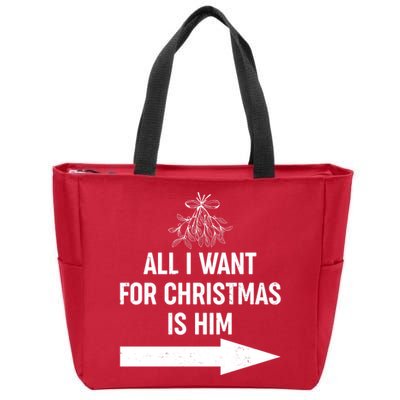 All I Want For Christmas Is Him Matching Couples Zip Tote Bag