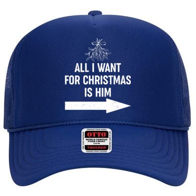 All I Want For Christmas Is Him Matching Couples High Crown Mesh Back Trucker Hat