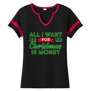 All I Want for Christmas is Money Ladies Halftime Notch Neck Tee