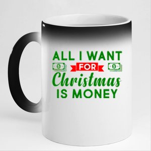 All I Want for Christmas is Money 11oz Black Color Changing Mug