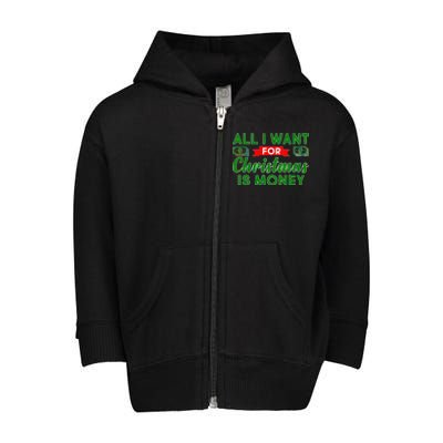 All I Want for Christmas is Money Toddler Zip Fleece Hoodie