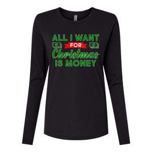 All I Want for Christmas is Money Womens Cotton Relaxed Long Sleeve T-Shirt