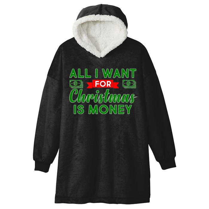 All I Want for Christmas is Money Hooded Wearable Blanket