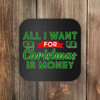 All I Want for Christmas is Money Coaster