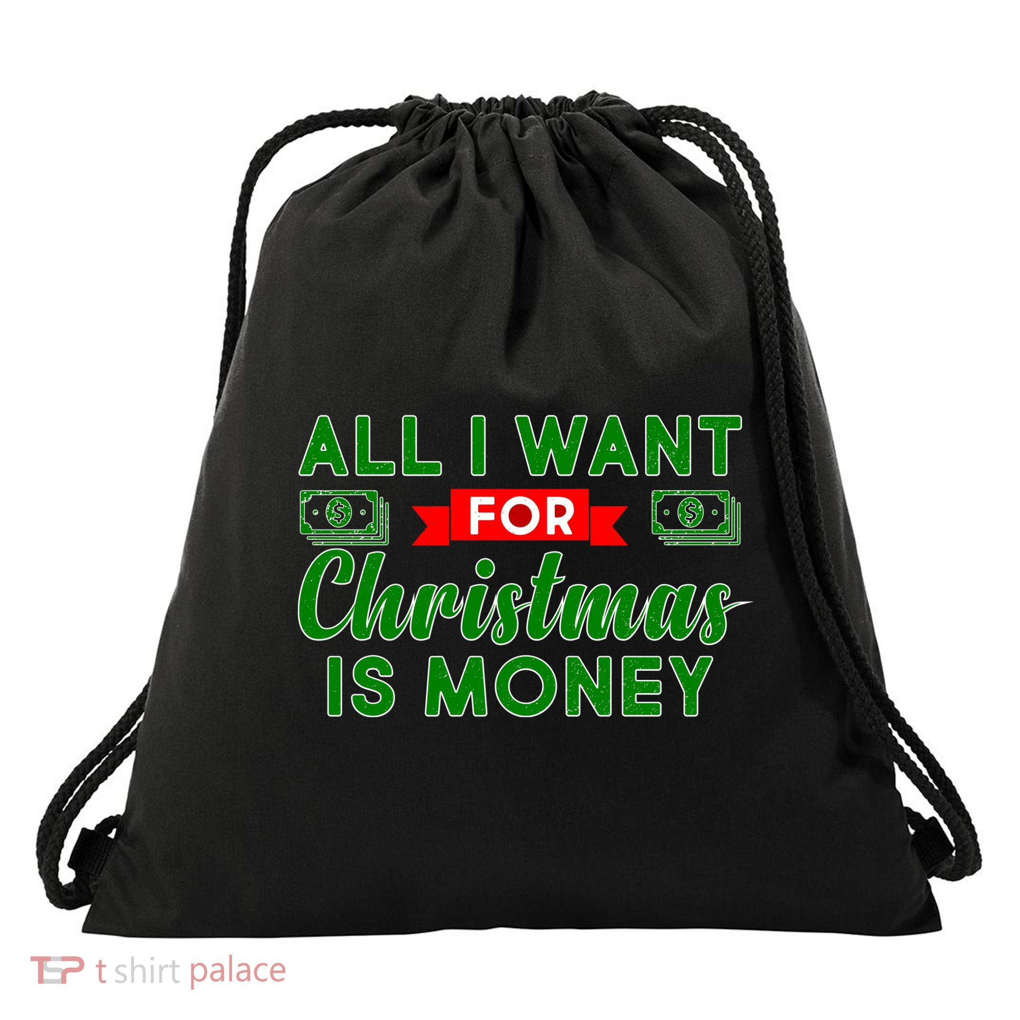 All I Want for Christmas is Money Drawstring Bag