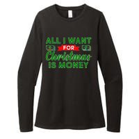 All I Want for Christmas is Money Womens CVC Long Sleeve Shirt