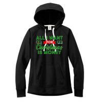 All I Want for Christmas is Money Women's Fleece Hoodie