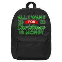 All I Want for Christmas is Money 16 in Basic Backpack