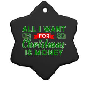 All I Want for Christmas is Money Ceramic Star Ornament