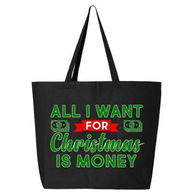 All I Want for Christmas is Money 25L Jumbo Tote