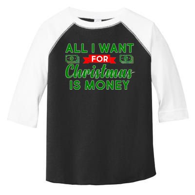 All I Want for Christmas is Money Toddler Fine Jersey T-Shirt