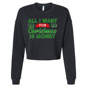 All I Want for Christmas is Money Cropped Pullover Crew