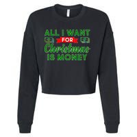 All I Want for Christmas is Money Cropped Pullover Crew