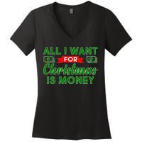 All I Want for Christmas is Money Women's V-Neck T-Shirt