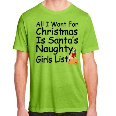 All I Want For Christmas Is Santa's Naughty Girls List Adult ChromaSoft Performance T-Shirt