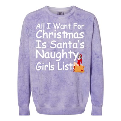 All I Want For Christmas Is Santa's Naughty Girls List Colorblast Crewneck Sweatshirt