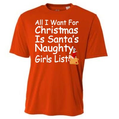 All I Want For Christmas Is Santa's Naughty Girls List Cooling Performance Crew T-Shirt