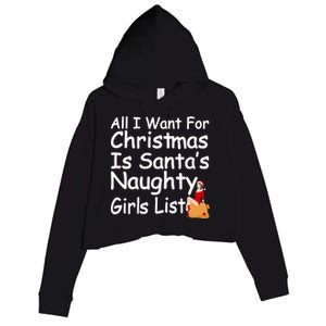 All I Want For Christmas Is Santa's Naughty Girls List Crop Fleece Hoodie