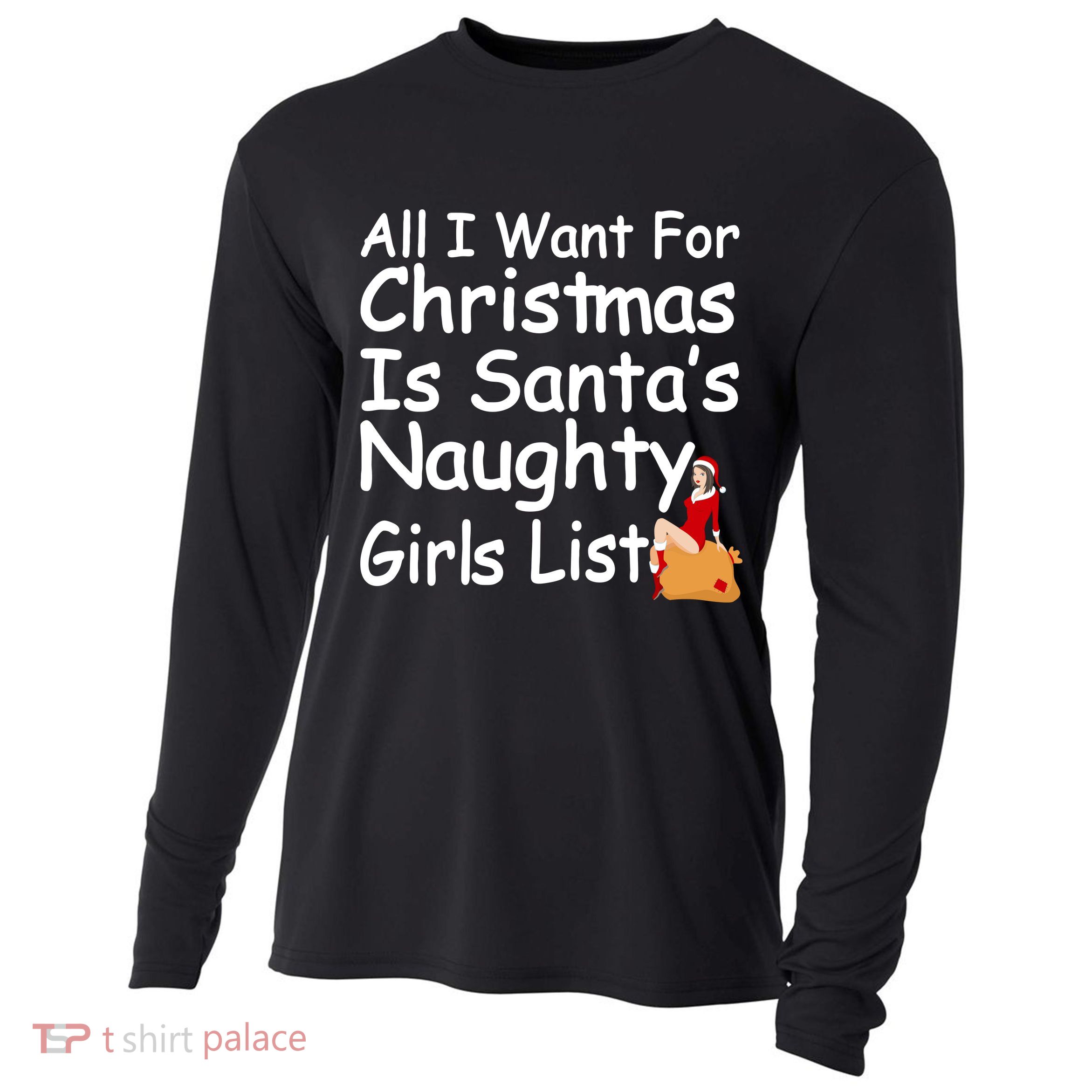 All I Want For Christmas Is Santa's Naughty Girls List Cooling Performance Long Sleeve Crew