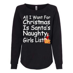 All I Want For Christmas Is Santa's Naughty Girls List Womens California Wash Sweatshirt