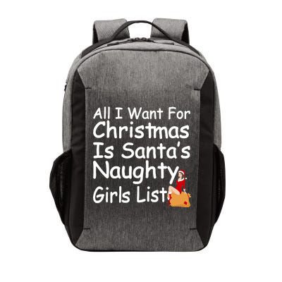 All I Want For Christmas Is Santa's Naughty Girls List Vector Backpack