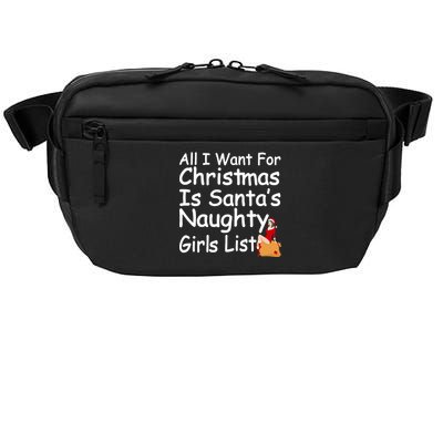 All I Want For Christmas Is Santa's Naughty Girls List Crossbody Pack