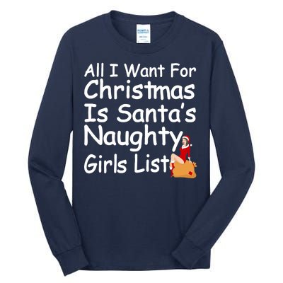 All I Want For Christmas Is Santa's Naughty Girls List Tall Long Sleeve T-Shirt