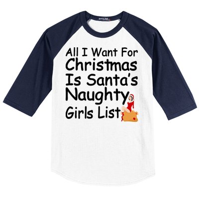 All I Want For Christmas Is Santa's Naughty Girls List Baseball Sleeve Shirt