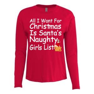 All I Want For Christmas Is Santa's Naughty Girls List Womens Cotton Relaxed Long Sleeve T-Shirt